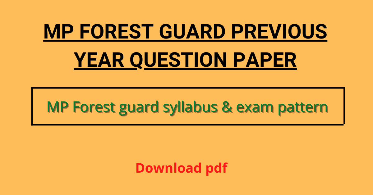 MP Forest Guard Previous year Question Papers 2022 Download Pdf