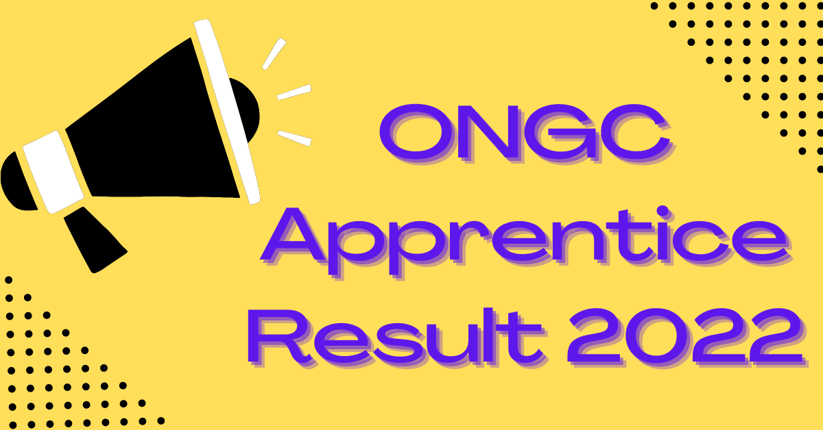 ONGC Result 2022- Check ONGC Apprentice Result Latest Update