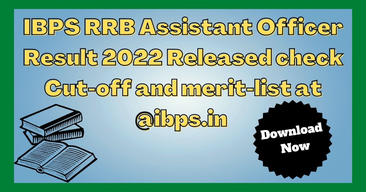 IBPS RRB Result 2022 released check Officer assistant result download fast