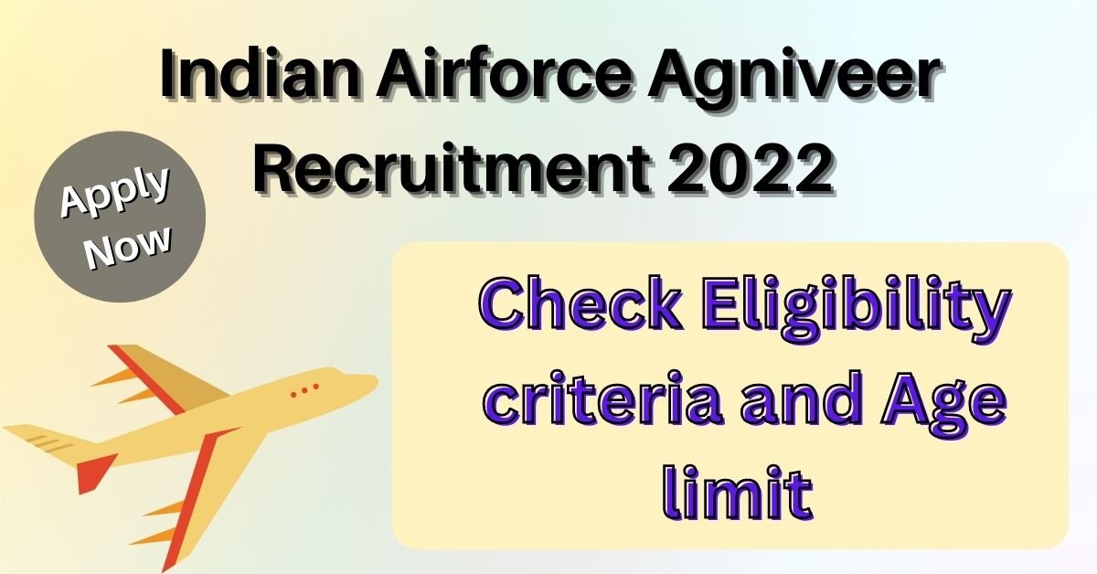 Indian Airforce Agniveer Recruitment 2022 latest Vacancy apply fast