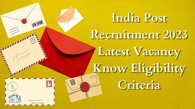 India Post Recruitment 2023 Latest Vacancy 40,000 Posts For Gramin Dak Sevaks