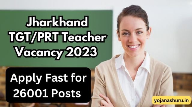 Jharkhand Teacher Vacancy 2023 Notification Out For TGT PRT Posts