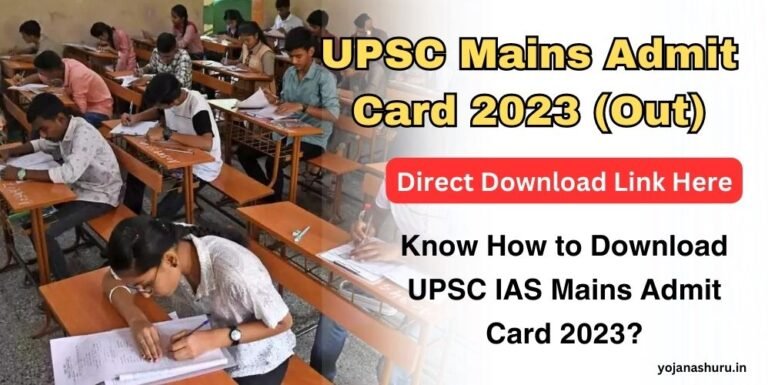 UPSC Mains Admit Card 2023 Out, Direct Download Link Here