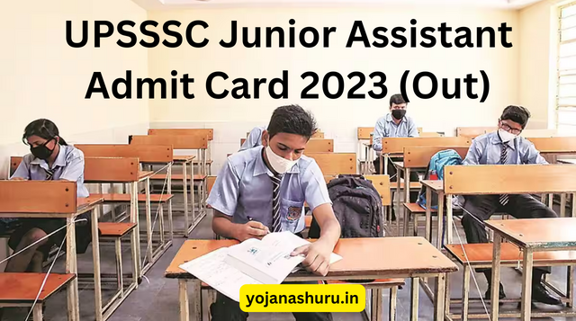 UPSSSC Junior Assistant Admit Card 2023 Out, Direct Download Link